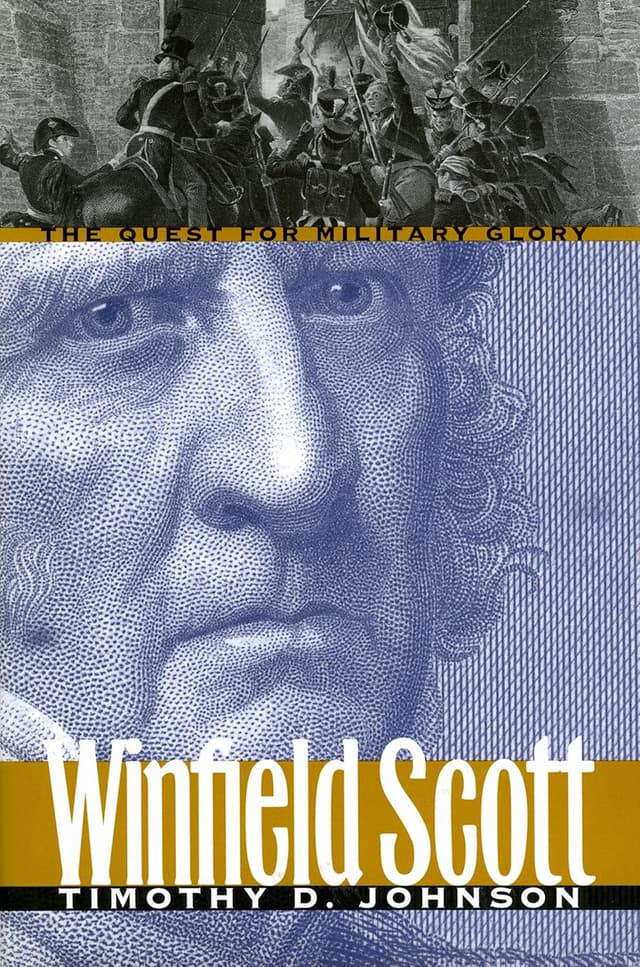 Book cover for Winfield Scott: The Quest for Military Glory